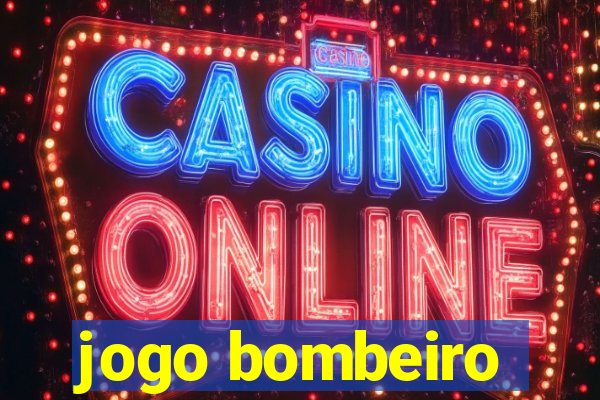jogo bombeiro